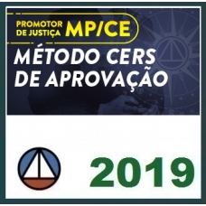 MP CE - Pomotor de Justiça do Ceará  - MÉTODO CERS 2019